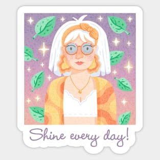 Shine Every day! Sticker